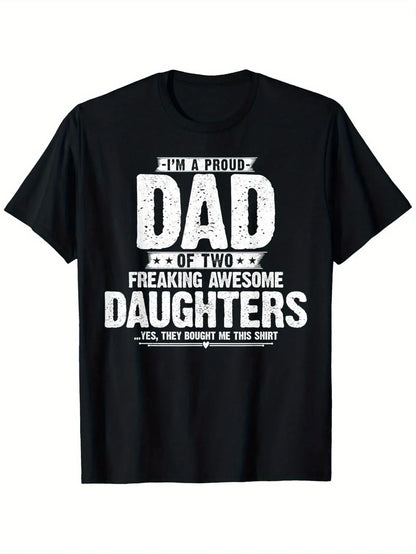Funny Proud Dad of Two Crazy Awesome Daughters T-Shirt - 100% Cotton Machine Washable Unisex Tee Easter Gift for Dads & Parents