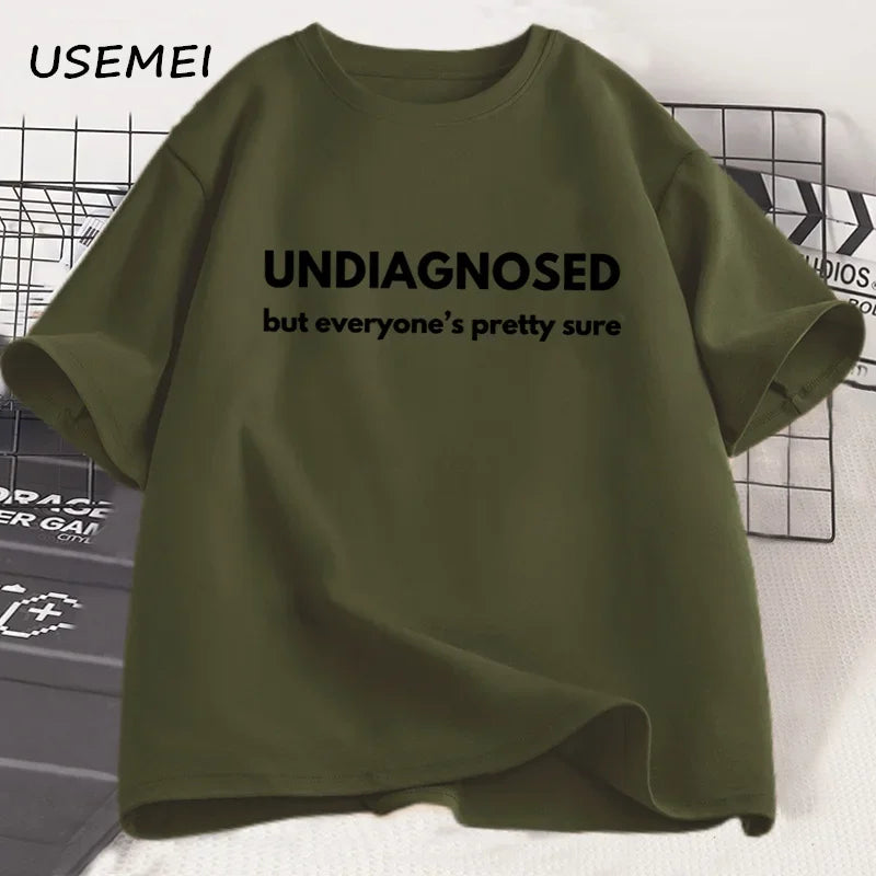 Undiagnosed But Everyone Is Pretty Sure Graphic T Shirt,  Men / Women , Funny Weird Printed Short Sleeve Tee Cotton