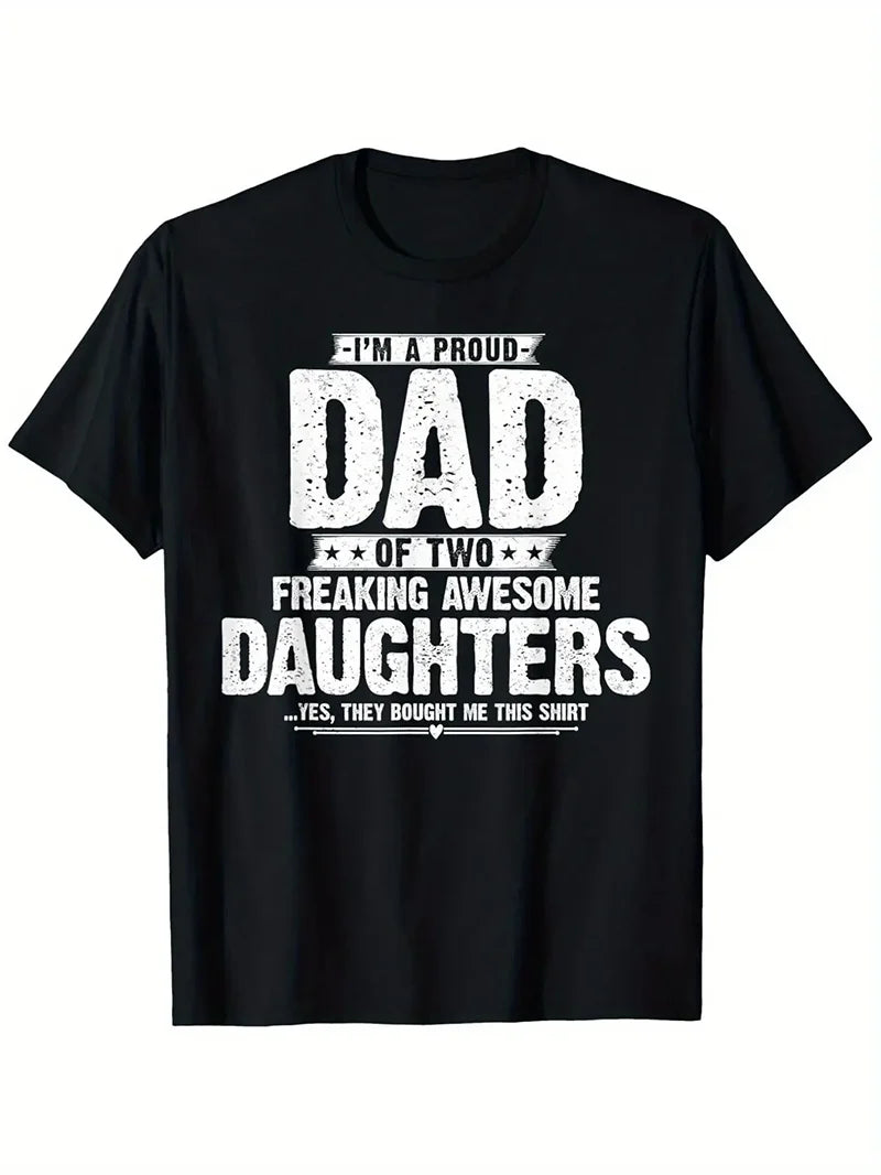 Funny Proud Dad of Two Crazy Awesome Daughters T-Shirt - 100% Cotton Machine Washable Unisex Tee Easter Gift for Dads & Parents